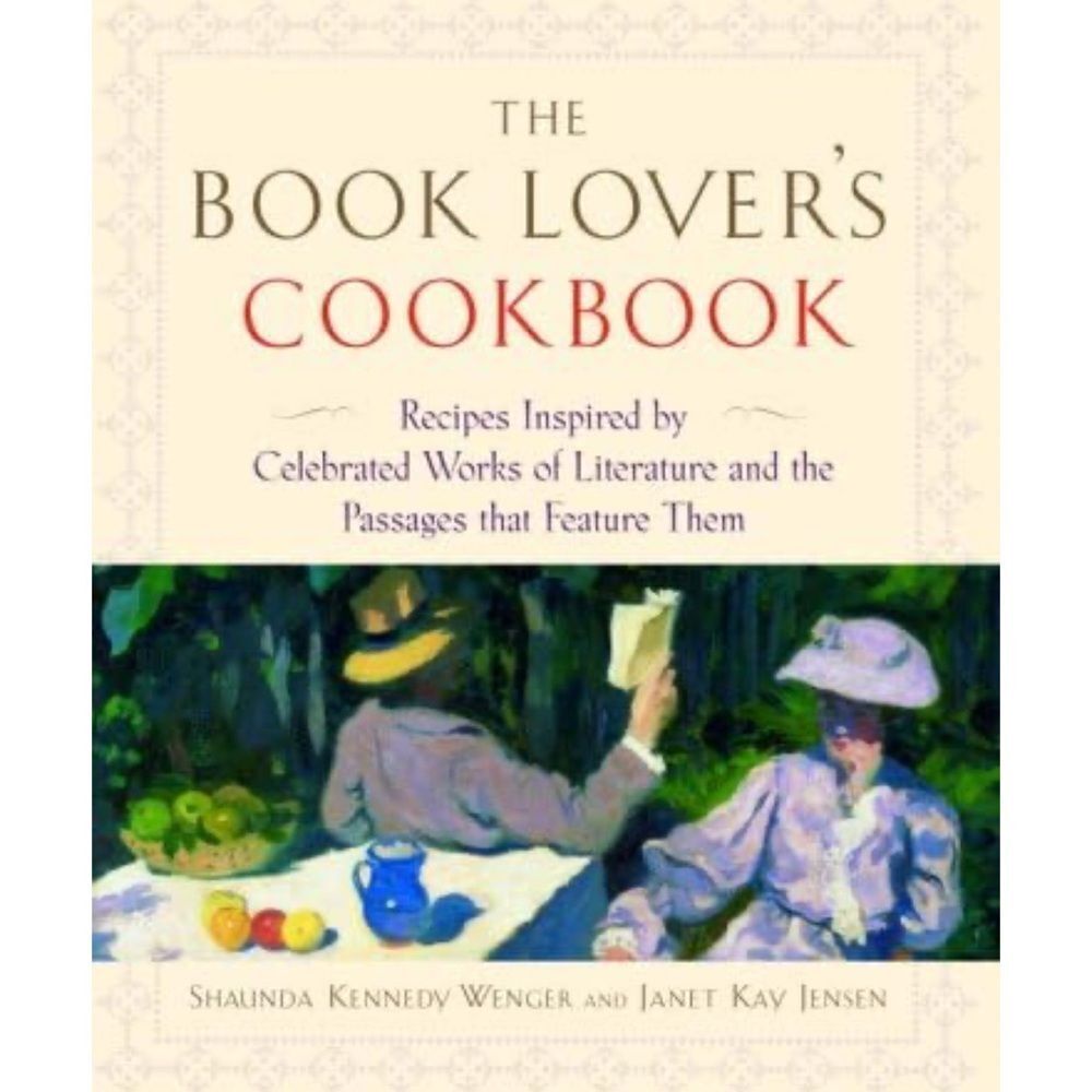 “The Book Lover's Cookbook” by Shauna Kennedy Wenger and Janet Kay Jensen!
